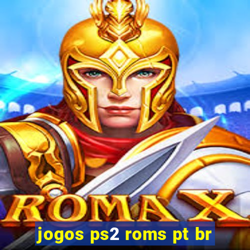 jogos ps2 roms pt br